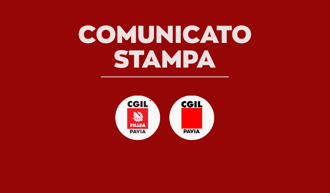 COMUNICATO STAMPA FILLEA CGIL PAVIA – CGIL PAVIA –