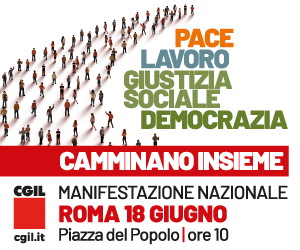 Pace, lavoro, giustizia sociale, democrazia camminano insieme. Manifestazione nazionale 18 giugno 2022 in piazza del Popolo a Roma